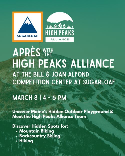 Après Ski with the High Peaks Alliance | Alliance to Host Après Ski Social at Sugarloaf | High Peaks Alliance